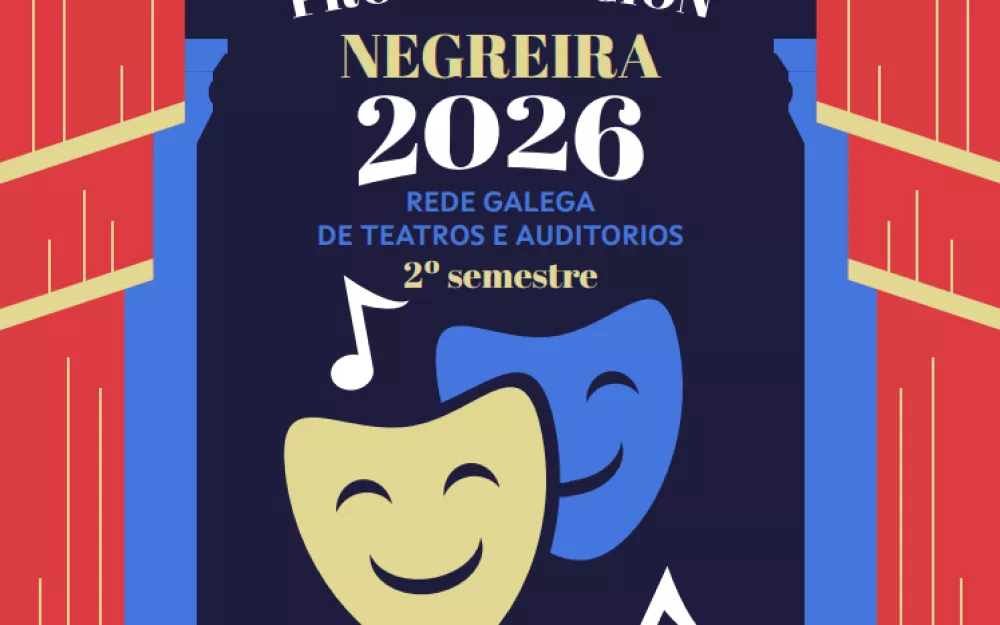 Segundo semestre Rede Galega de Teatros e Auditorios